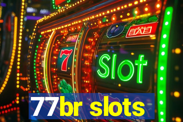 77br slots